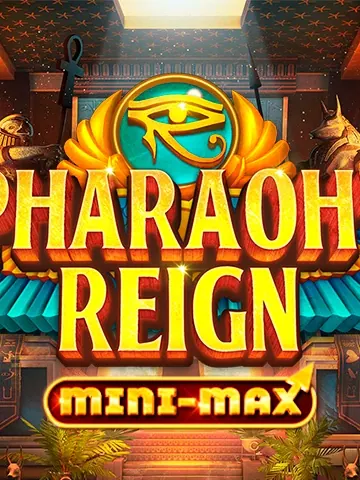 Pharaohs Reign Mini-max