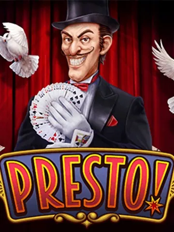 Presto!